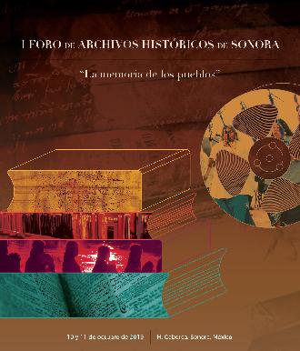 La memoria de los pueblos de Sonora, son sus archivos hist贸ricos